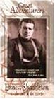 Great Adventurers: Ernest Shackleton by Kultur Video