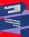 Search : Planning for Results: A Public Library Transformation Process : The Guidebook