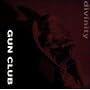 Divinity ~ The Gun Club