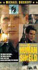 The Human Shield [VHS]
