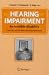 Hearing Impairment: An Invisible Disability