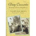 Deep Currents: Roderick and Ann Haig-Brown: Valerie Haig-Brown, Roderick Haig-Brown