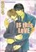 Is this LOVE? (アイス文庫)