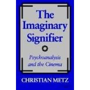 The Imaginary Signifier: Psychoanalysis and the Cinema