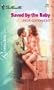 Saved By The Baby (Silhouette Romance)