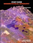 Study guide to accompany Modern physical geography, fourth edition