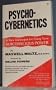 Psycho-Cybernetics: A New Technique for Using Your Subconscious Power