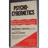 Psycho-Cybernetics: A New Technique for Using Your Subconscious Power by  Maxwell Maltz