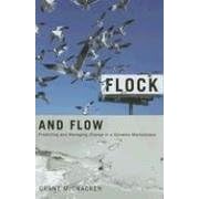 Flock and Flow: Predicting and Managing Change in a Dynamic Marketplace