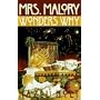 Mrs. Malory Wonders Why