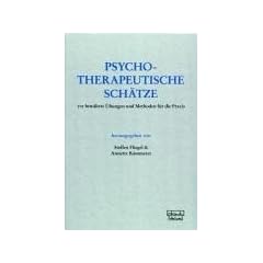 Psychotherapeutische Sch�tze. 101 bew�hrte �bungen und Methoden f�r die Praxis