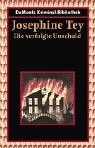 Die verfolgte Unschuld - Josephine Tey