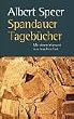 Spandauer Tageb�cher: Mit einem Vorwort von Joachim Fest