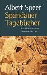 Spandauer Tageb�cher: Mit einem Vorwort von Joachim Fest