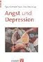 Angst und Depression: Kognitive Verhaltenstherapie bei Angstst�rungen und unipolarer Depression