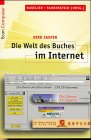 Produkt-Bild: Die Welt des Buches im Internet. Bibliotheken, Kataloge, Anbieter.