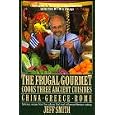 The Frugal Gourmet Cooks Three Ancient Cuisines: China, Greece, and Rome