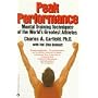 Peak Performance: Mental Training Techniques of the World's Greatest Athletes