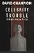 Books : Celebrity Trouble: A Bomber Hanson Mystery