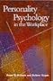 Personality Psychology in the Workplace (Decade of Behavior)