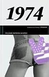 50 Jahre Popmusik - 1974. Buch und CD. Ein Jahr und seine 20 besten Songs