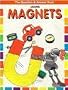 Amazing Magnets (The Question and Answer Book)