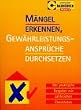 M�ngel erkennen, Gew�hrleistungsanspr�che durchsetzen