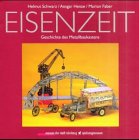 Eisenzeit: Geschichte des Metallbaukastens