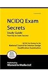 NCIDQ Exam Secrets Your Key to Exam Success: NCIDQ Test Review for the National Council for Interior Design Qualification Examination