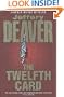The Twelfth Card - A Lincoln Rhyme Novel