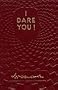 I Dare You!