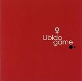 松井五郎×吉元由美×山本達彦｜Libido game