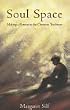Soul Space: Making a Retreat in the Christian Tradition