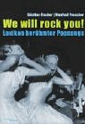 We will rock you. Lexikon beruehmter Popsongs-