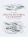 Ornate Pictorial Calligraphy: Instructions and Over 150 Examples (Dover Pictorial Archives)