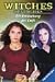 Witches. Hexengirls 01. Die Entdeckung der Kraft. ( Ab 12 J.). width=