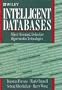 Intelligent Databases: Object-Oriented, Deductive Hypermedia Technologies