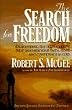 The Search for Freedom: Demolishing the Strongholds That Diminish Your Faith, Hope, and Confidence in God