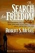 The Search for Freedom: Demolishing the Strongholds That Diminish Your Faith, Hope, and Confidence in God
