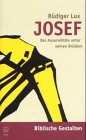 Josef: Der Auserwaehlte unter seinen Bruedern