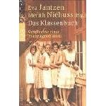 Das Klassenbuch. Gro�druck: Geschichte einer Frauengeneration