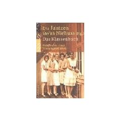Das Klassenbuch: Geschichte einer Frauengeneration