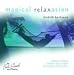 Feel Good Collection, the - Magical Relaxation