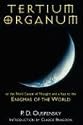 Tertium Organum: Or, The Third Canon of Thought and a Key to the Enigmas of the World