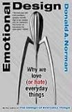 Emotional Design: Why We Love (or Hate) Everyday Things