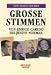 Grosse Stimmen. Von Enrico Car