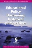 Educational Policy Borrowing: Historical Perspectives (Oxford Studies in Comparative Education)