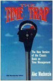 The Time Trap: The Classic Book on Time Management