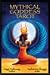 Mythical Goddess Tarot Deck and Guidebook Set
