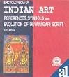 Encyclopedia of Indian Art: References, Symbols and Evolution of Devanagari Script